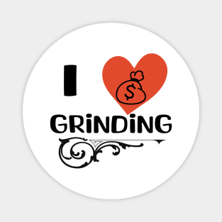 I love Grinding Edition. Magnet